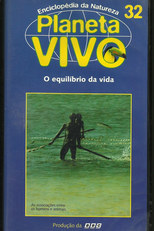 Planeta Vivo - O Equilíbrio da Vida (Human Life & Life in the Balance)