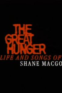 The Great Hunger: The Life and Songs of Shane MacGowan - Poster / Capa / Cartaz - Oficial 1
