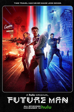 Future Man: O Viajante do Tempo (1ª Temporada) (Future Man  (Season 1))