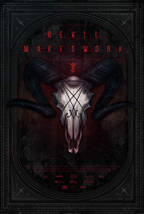 Devil Makes Work - Poster / Capa / Cartaz - Oficial 1