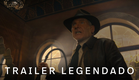 Indiana Jones e A Relíquia do Destino | Trailer Oficial Legendado