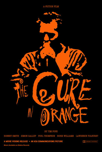 The Cure in Orange - Poster / Capa / Cartaz - Oficial 1