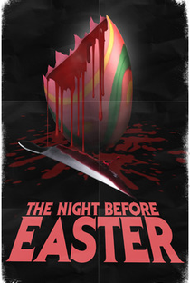 The Night Before Easter - Poster / Capa / Cartaz - Oficial 1