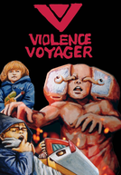 Violence Voyager (Baiorensu boijâ)