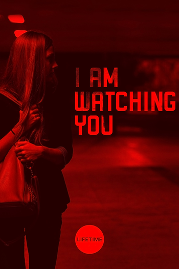  de Filme I Am Watching You (2016)