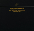 Another Level: Be Alone No More