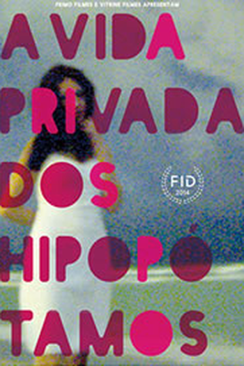  de Filme A Vida Privada dos Hipopótamos (2014)