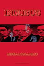 Incubus: Megalomaniac (Incubus: Megalomaniac)