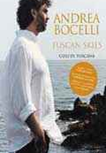 Andrea Bocelli - Tuscan Skies (Tuscan Skies ~ Andrea Bocelli ~)