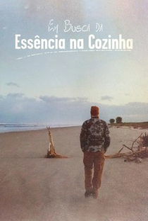 Em Busca da Essência na Cozinha - Poster / Capa / Cartaz - Oficial 1