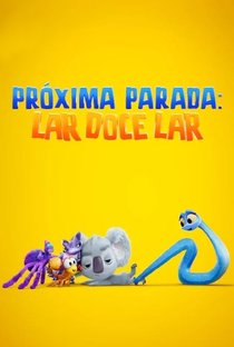 Próxima Parada: Lar Doce Lar - Poster / Capa / Cartaz - Oficial 2
