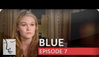 Blue | Season 1, Ep. 7 of 12 | Feat. Julia Stiles | WIGS