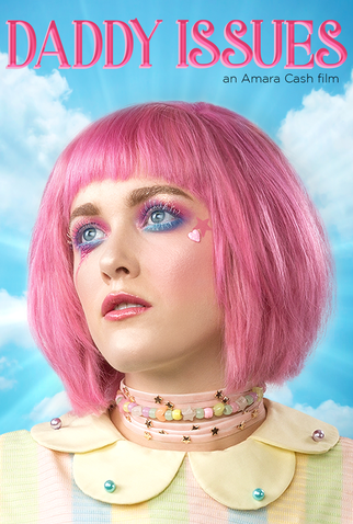 Poster 3 de Filme Daddy Issues (2018)