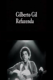 Gilberto Gil Refazenda - Poster / Capa / Cartaz - Oficial 1