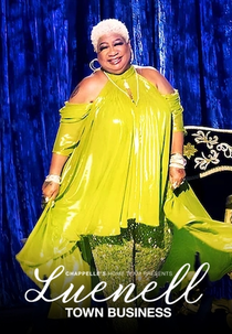 Chappelle's Home Team - Luenell: Town Business (Chappelle's Home Team - Luenell: Town Business)