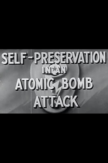 Poster de Curta Self-Preservation in an Atomic Bomb Attack (1950)