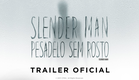 Slender Man: Pesadelo Sem Rosto | Trailer Oficial (Legendado)