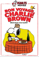Boa Viagem, Charlie Brown (Bon Voyage, Charlie Brown (and Don't Come Back!!))
