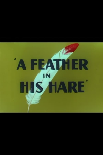 Poster de Curta A Feather in His Hare (1948)