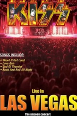 KISS Live in Las Vegas (KISS Live in Las Vegas The Unseen Concert)