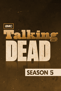 Talking Dead (5ª Temporada) - Poster / Capa / Cartaz - Oficial 1