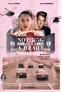 Mark Ronson Feat. Miley Cyrus: Nothing Breaks Like a Heart - Poster / Capa / Cartaz - Oficial 1