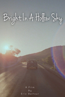 Bright in a Hollow Sky - Poster / Capa / Cartaz - Oficial 1