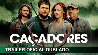 Trailer: Caçadores 2022 Trailer Oficial Dublado