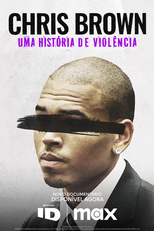 Chris Brown: Uma História de Violência (Chris Brown: A History of Violence)