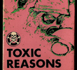 Toxic Reasons ‎– Target Video Presents Live!