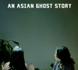 An asian ghost story