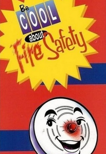 Be Cool About Fire Safety (Be Cool About Fire Safety)