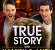 True Story with Hamish & Andy (1ª  Temporada)