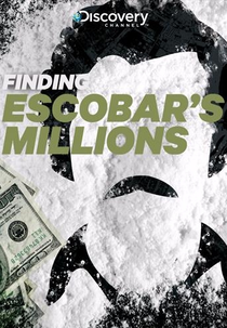 A Fortuna Perdida de Pablo Escobar (Finding Escobar's Millions)