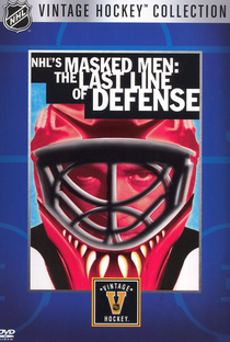 NHL's Masked Men: The Last Line of Defense - Poster / Capa / Cartaz - Oficial 2