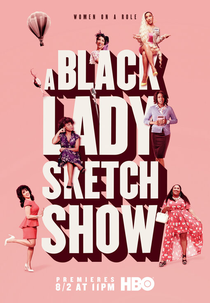 A Black Lady Sketch Show (1ª Temporada) (A Black Lady Sketch Show (Season 1))