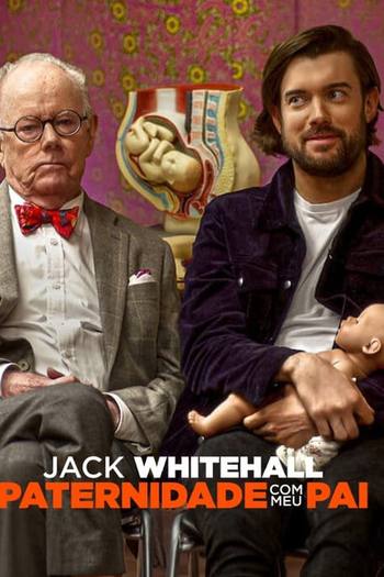  de Série Jack Whitehall: Paternidade com Meu Pai (2024)