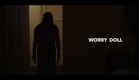 Worry Doll - Short Horror Film