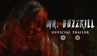 MR. BUZZKILL (Official Trailer)