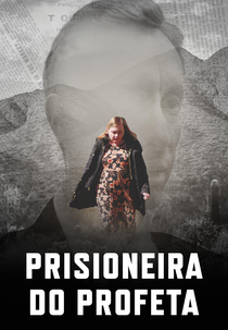 Prisioneira do Profeta (Prisoner of the Prophet)