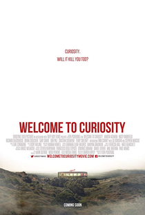 Welcome to Curiosity - Poster / Capa / Cartaz - Oficial 3