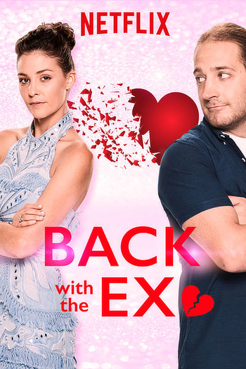 Poster de Franquia Back with the Ex (2018)