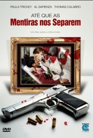 Poster 1 de Filme Até que as mentiras nos separem (2007)