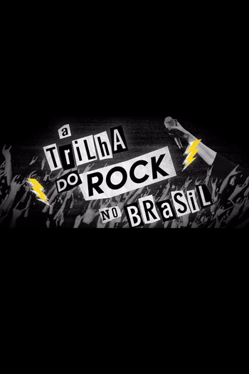 Poster de Série A Trilha do Rock no Brasil (2016)