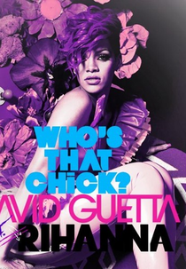 David Guetta Feat. Rihanna: Who's That Chick (Night Version) (David Guetta Feat. Rihanna: Who's That Chick (Night Version))