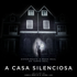 A Casa Silenciosa (2011) - Análise