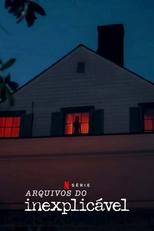 Arquivos do Inexplicável (1ª Temporada) (Files of the Unexplained (Season 1))