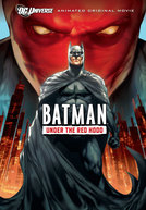 Batman Contra o Capuz Vermelho (Batman: Under the Red Hood)
