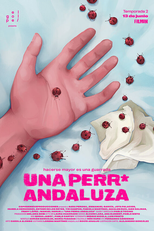 An Andalusian Bitch (2ª Temporada) (Una perra andaluza (Temporada 2))