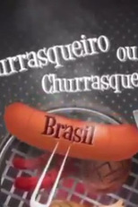 BBQ Brasil: Churrasco na Brasa (1ª Temporada) (BBQ Brasil: Churrasco na Brasa (1ª Temporada))